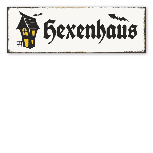 Retroschild Hexenhaus
