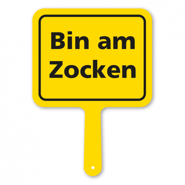 Lustiges Formschild – Bin am Zocken – Textschild