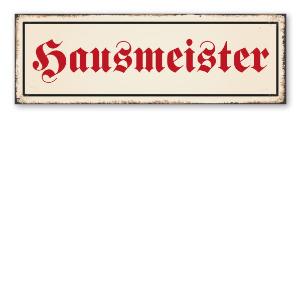 Retroschild / Vintage-Schild Hausmeister - Raumbeschilderung