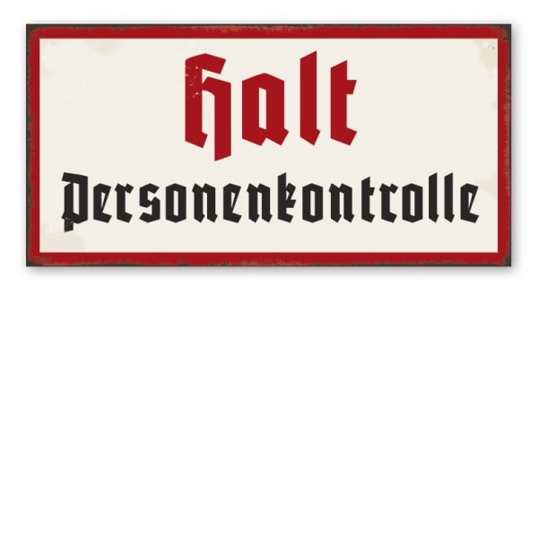 Retro Schild Halt - Personenkontrolle