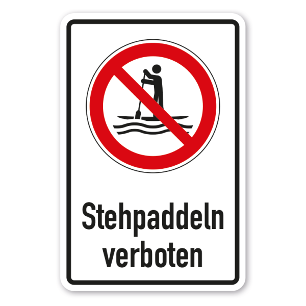Verbotsschild Stehpaddeln (SUP) verboten