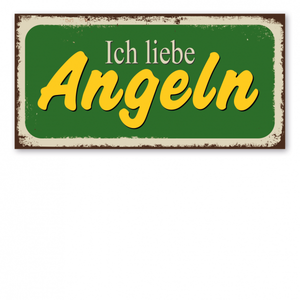 Retroschild / Vintage-Textschild Ich liebe Angeln