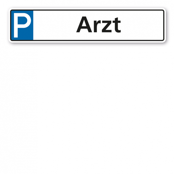 Parkplatzschild / Parkplatzreservierer Arzt