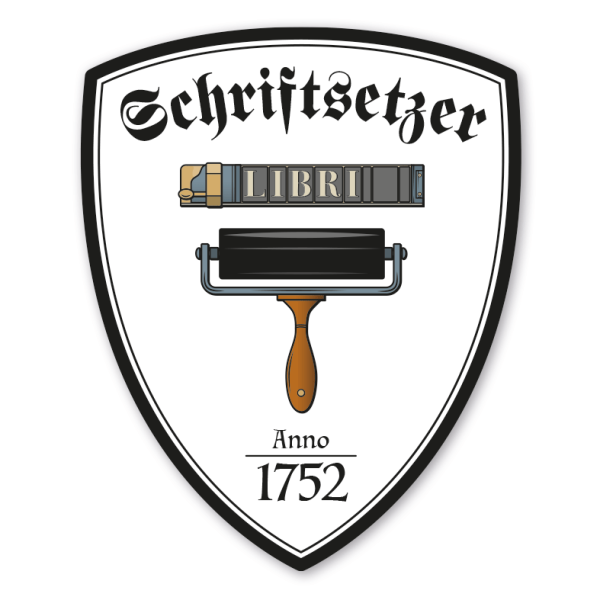 Zunftwappen Schriftsetzer - Buchdrucker mit Zunftnamen, Gründungsjahr oder Ihrem Wunschtext - Maibaumschild - Wappen W