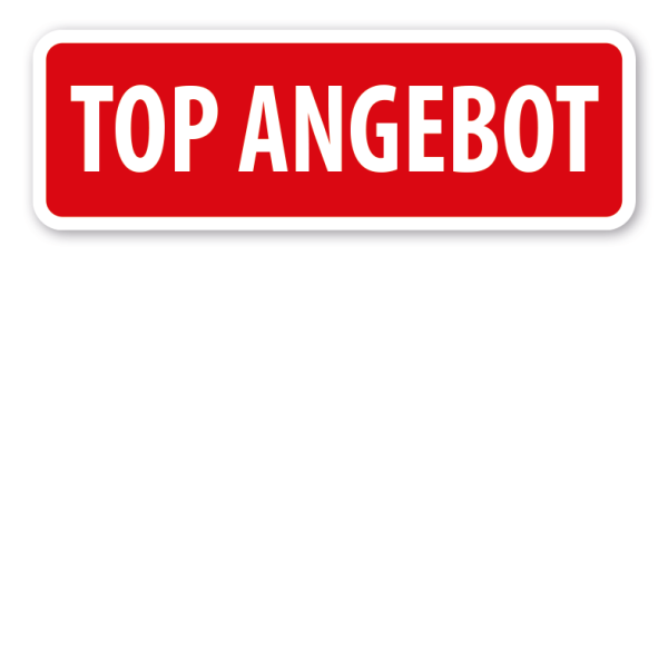 Hinweisschild Top Angebot