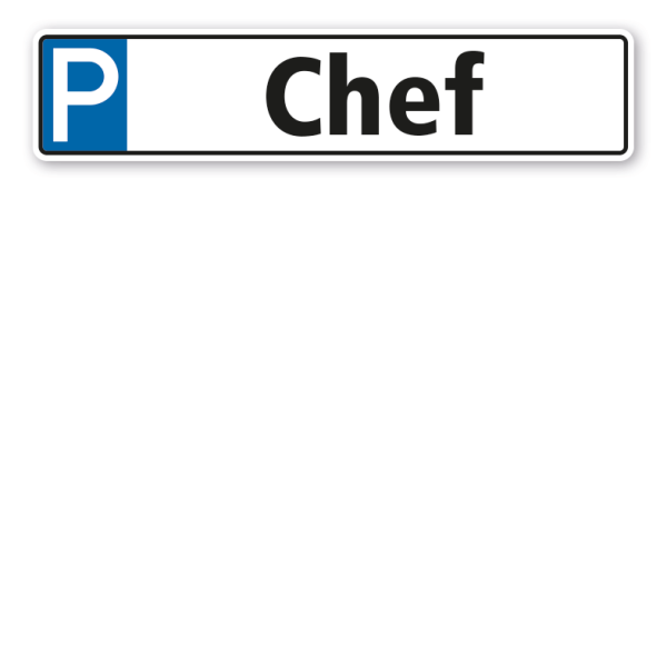 Parkplatzschild / Parkplatzreservierer Chef