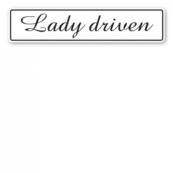 Truck / LKW - Schild Lady driven