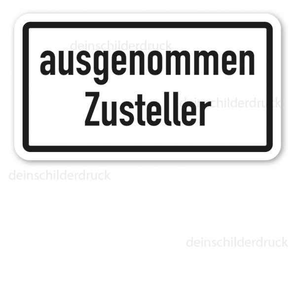 Zusatzzeichen Ausgenommen Zusteller (Zustelldienste) - Verkehrsschild VZ-30