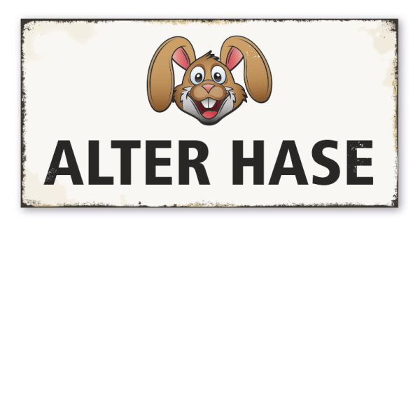 Retro Schild Alter Hase