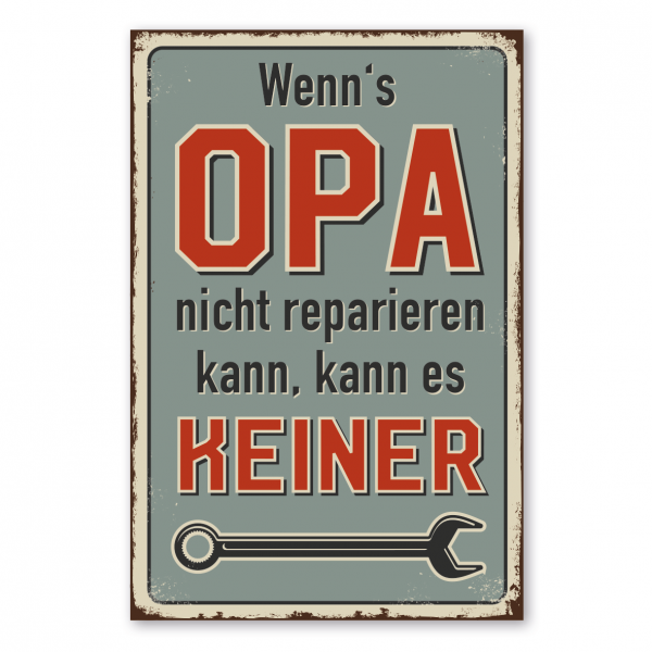 Retroschild / Vintage-Schild Wenn's Opa nicht reparieren kann, kann es keiner