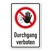 Verbotsschild Durchgang verboten - Kombi Verbotsschild Durchgang verboten - Kombi