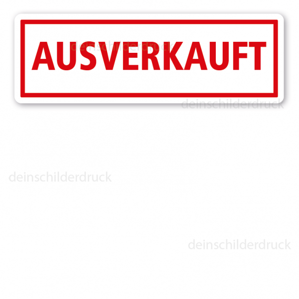 Schild Ausverkauft