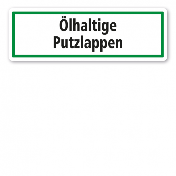 Schild zur Abfallentsorgung - Ölhaltige Putzlappen - GR