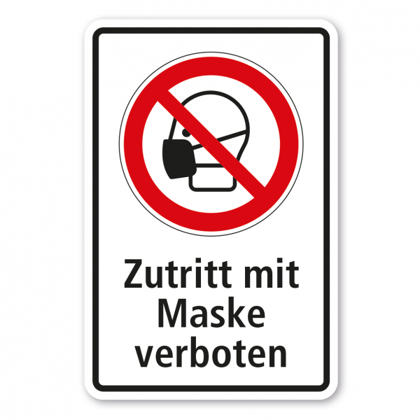 Verbotsschild Der Zutritt mit Maske ist verboten - Kombi
