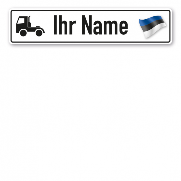 Truck / LKW - Schild mit Wunschtext und Landesflagge - Estland