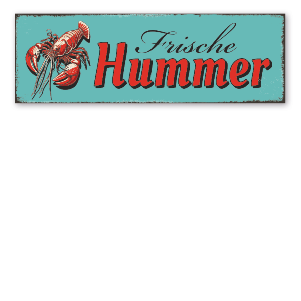 Retroschild Frische Hummer