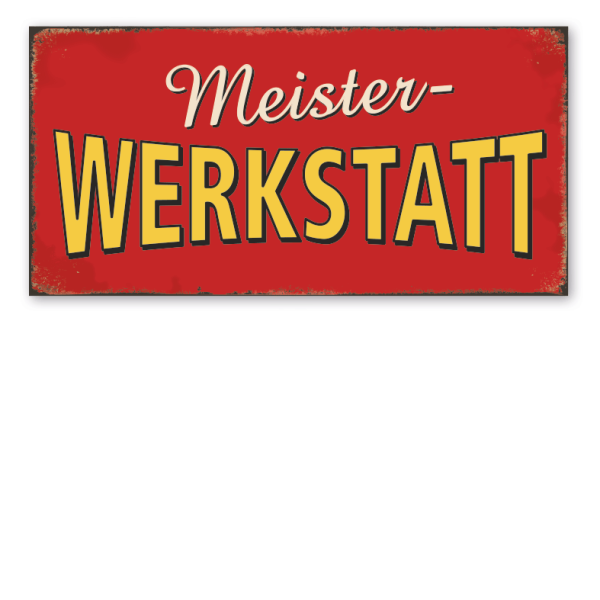 Retro Schild Meisterwerkstatt