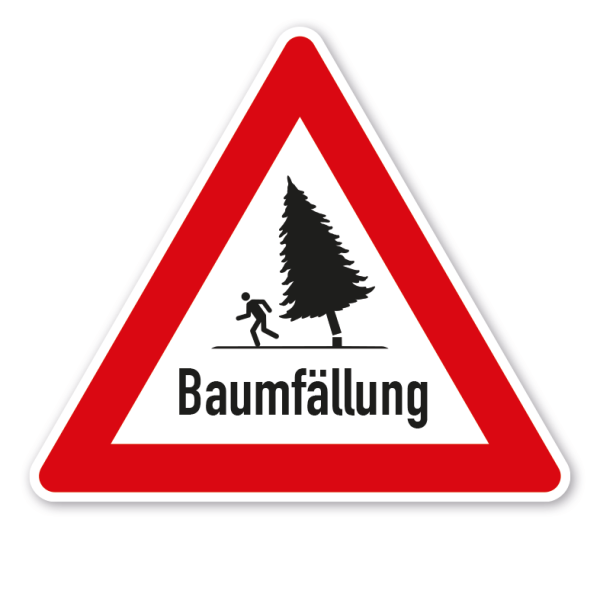Verkehrsschild Achtung Baumfällung - mit Text – VZ-PR-86