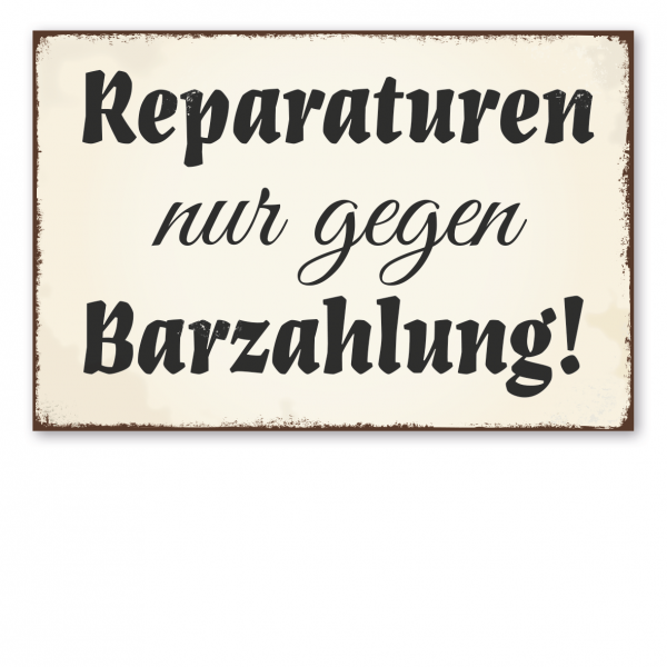 Retro Schild Reparaturen nur gegen Barzahlung