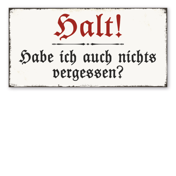 Retro Schild Halt - Habe ich auch nichts vergessen?