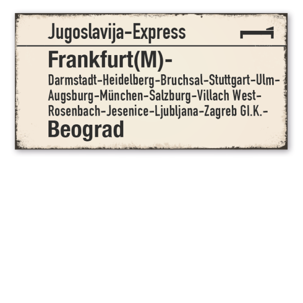 Retroschild / Vintage - Zuglaufschild Jugoslavija-Express - Frankfurt(M) - Beograd - auch mit Ihrem Wunschtext – Zugschild