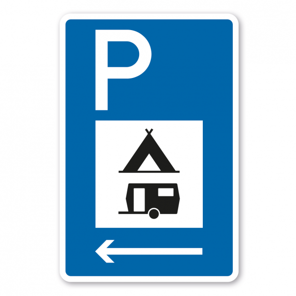 Parkplatzschild Campingzeichen und Wohnwagen mit linksweisendem Pfeil – mit großem Piktogramm - Verkehrsschild