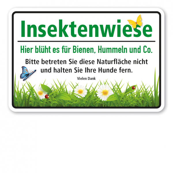 Hinweisschild Insektenwiese - Hier blüht es für Bienen, Hummeln und Co - Bitte betreten Sie diese Naturfläche nicht und halten Sie Ihre Hunde fern