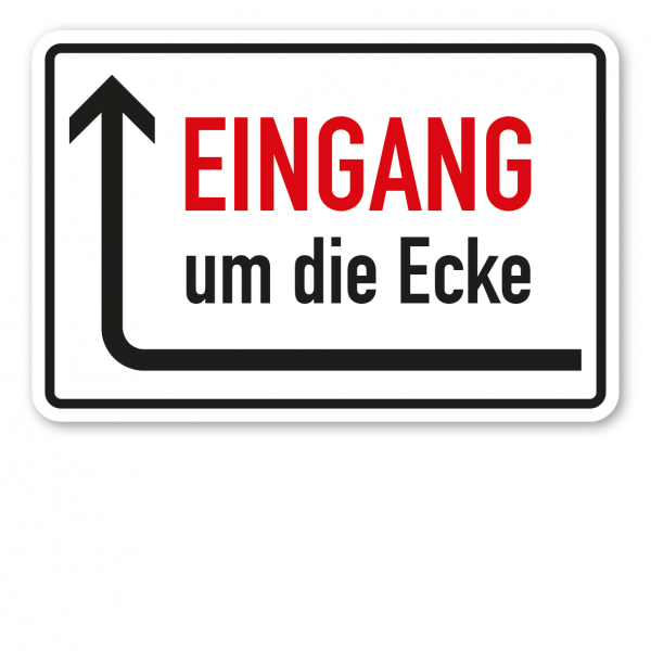 Hinweisschild Eingang um die Ecke - linksweisend - TX-A-154