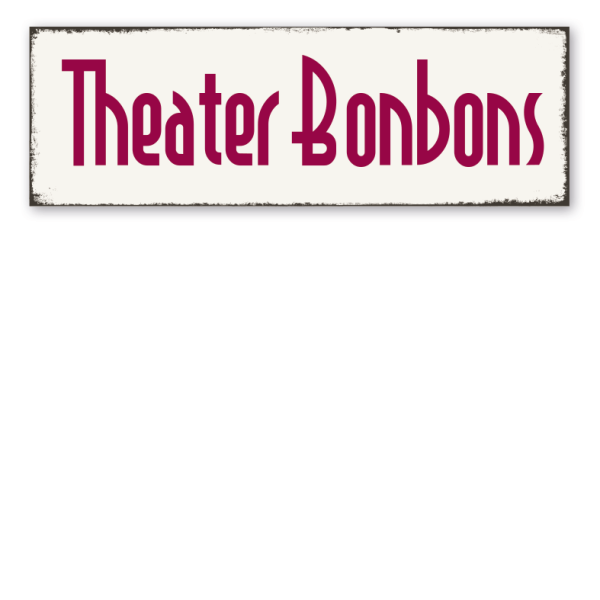 Retro Schild Theater Bonbons