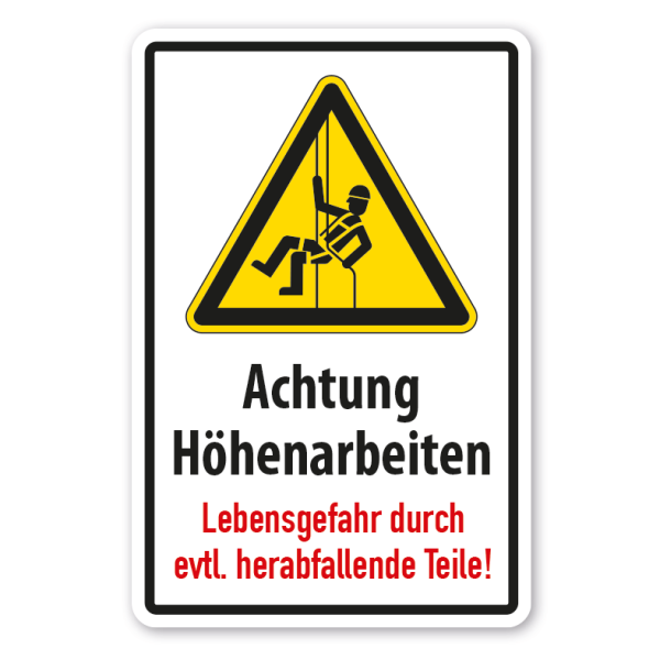 Schild Achtung Höhenarbeiten - Lebensgefahr durch evtl. herabfallende Teile