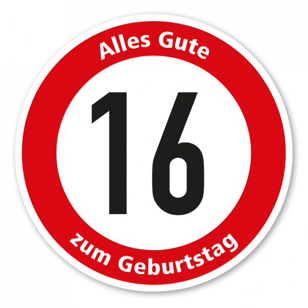 Verkehrsschild Alles Gute zum Geburtstag - 16 Jahre – FUN-VZ-58