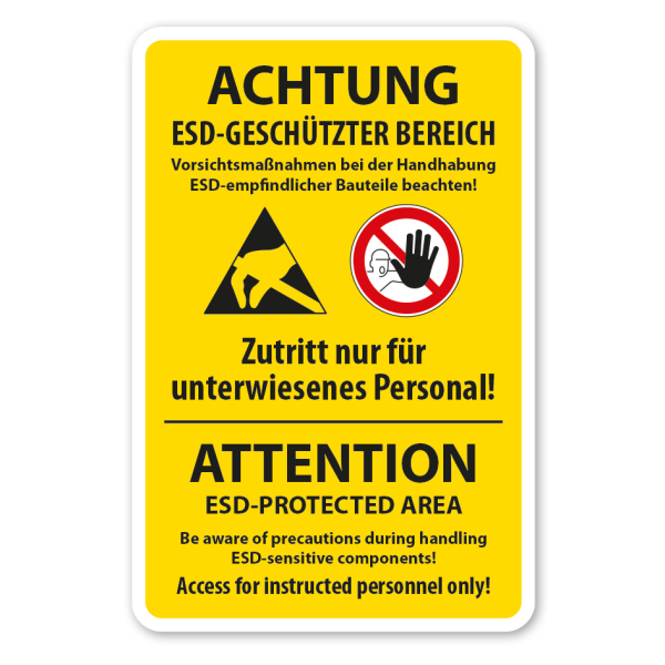 Warnschild Achtung ESD-Geschützter Bereich - Zutritt nur für unterwiesenes Personal - Attention ESD-Protected Area-Copy - Acces for instructed personnel only