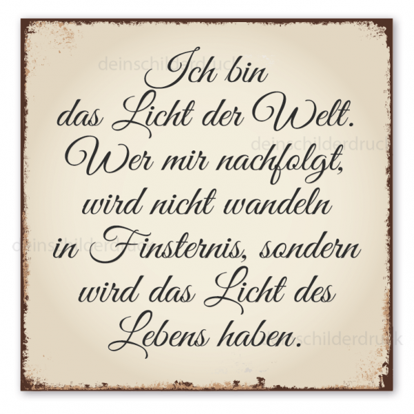 Schild zur Kommunion - Ich bin das Licht der Welt. Wer mir nachfolgt, wird nicht wandeln in Finsternis, sondern wird das Licht des Lebens haben – Retroausführung