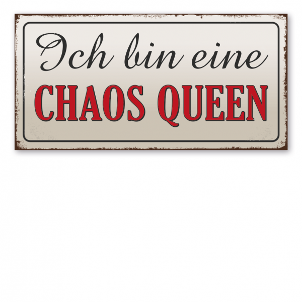 Retroschild / Vintage-Textschild Ich bin eine Chaos Queen
