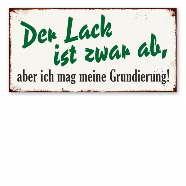 Retro Schild Der Lack ist zwar ab, aber ich mag meine Grundierung