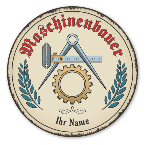 Maibaumschild / Festschild mit Zunftwappen Maschinenbauer - mit Zunftnamen, Ihrem Ortsnamen oder Wunschtext - Rundes Wappen - Retro