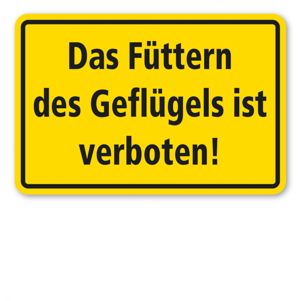 Weideschild Das Füttern des Geflügels ist verboten