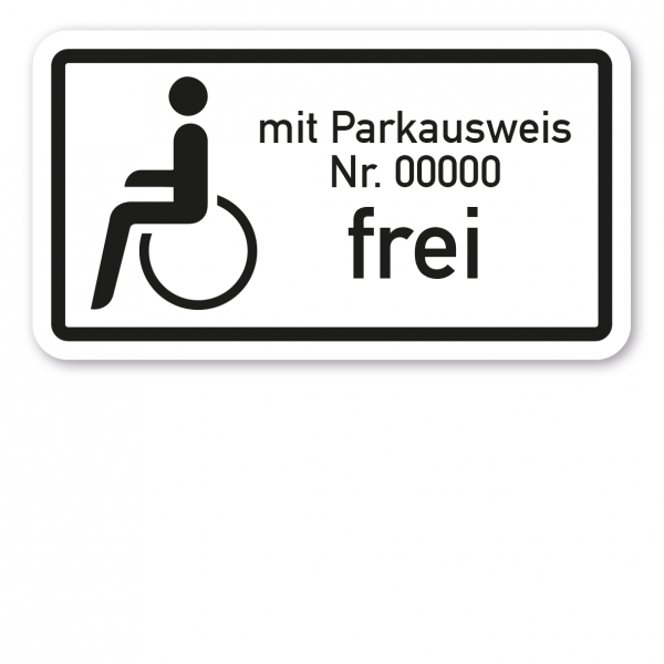 Zusatzzeichen Schwerbehinderte mit Parkausweis Nr. ... frei - Verkehrsschild VZ-1020-11