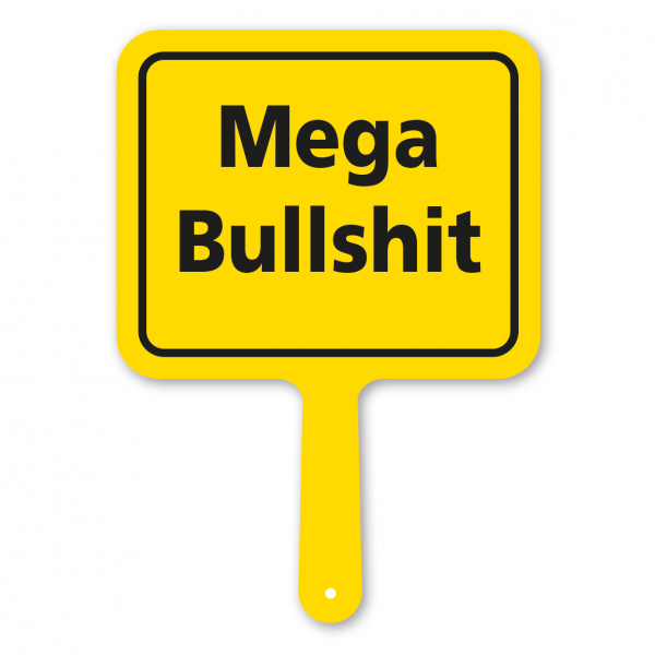 Lustiges Formschild – Mega Bullshit – Textschild