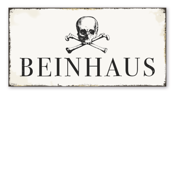 Retro Schild Beinhaus