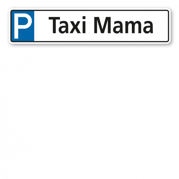 Parkplatzschild / Parkplatzreservierer Taxi Mama