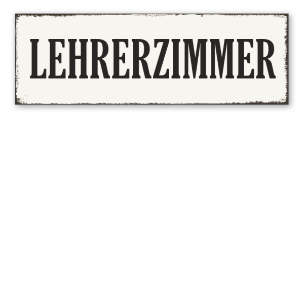 Retro Schild Lehrerzimmer