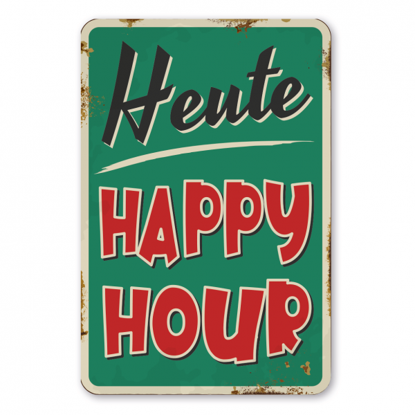 Retroschild / Vintage-Schild Heute Happy Hour