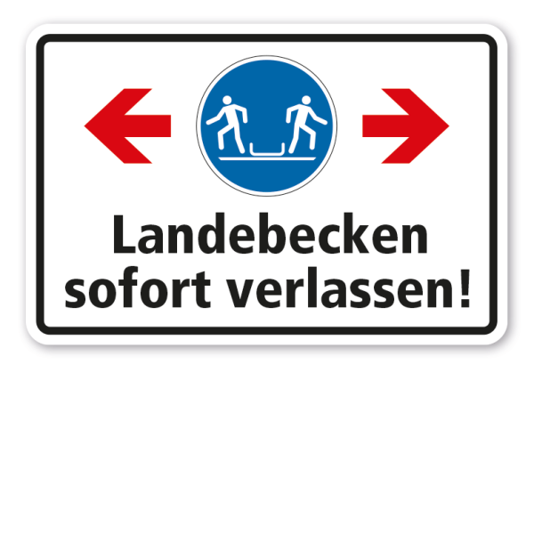 Gebotsschild Landebecken sofort verlassen - links und rechts