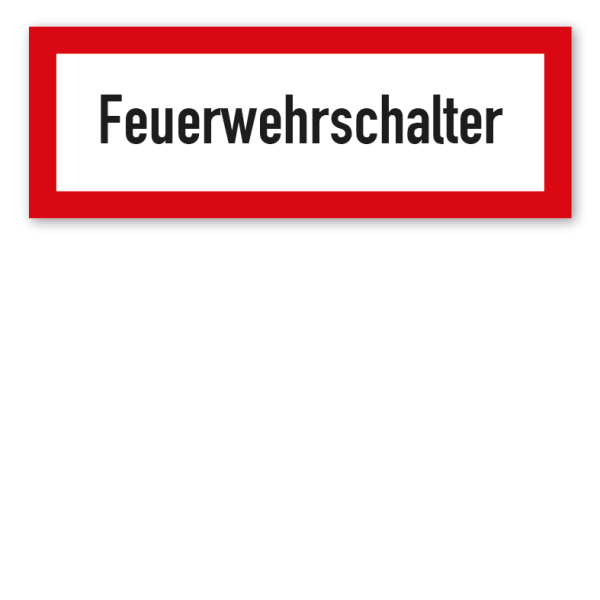 Brandschutzschild Feuerwehrschalter