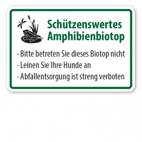 Hinweisschild Schützenswertes Amphibienbiotop - Nicht betreten - Hunde anleinen - Abfallentsorgung verboten