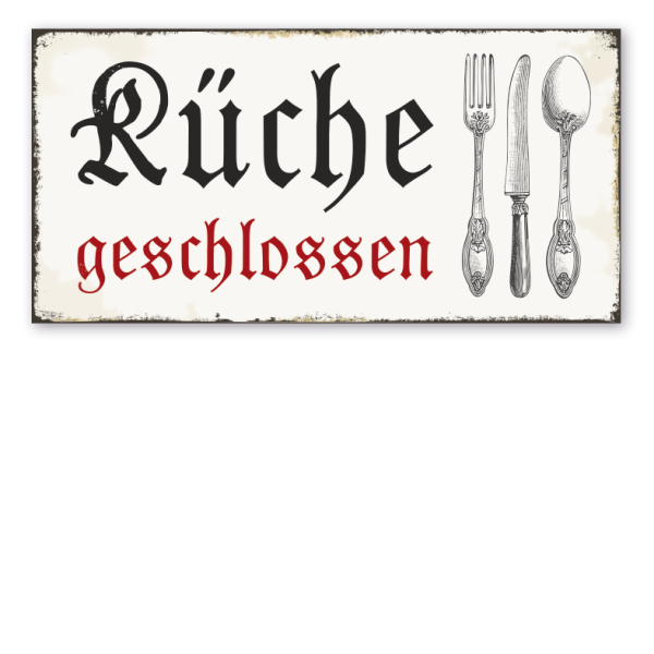 Retro Schild Küche geschlossen