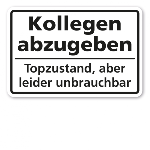 Fun-Schild Kollegen abzugeben - Topzustand, aber leider unbrauchbar