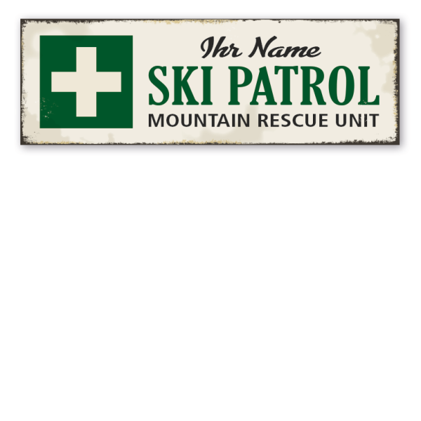 Retro Schild Ski patrol - Mountain rescue unit - mit Ihrem Namenseindruck