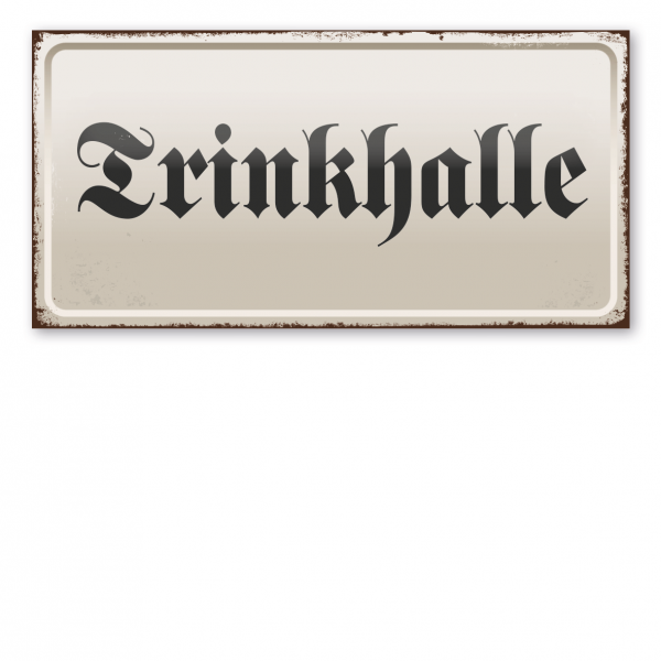 Retroschild / Vintage-Textschild Trinkhalle